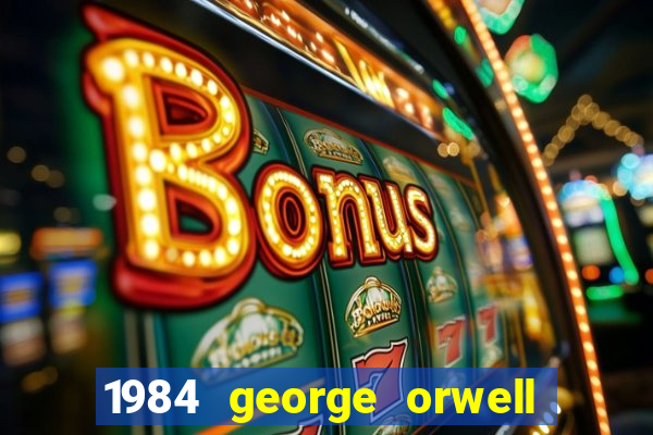 1984 george orwell pdf companhia das letras